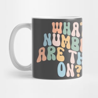 Retro Groovy What Number Are They On? Dance Mom Life Mug